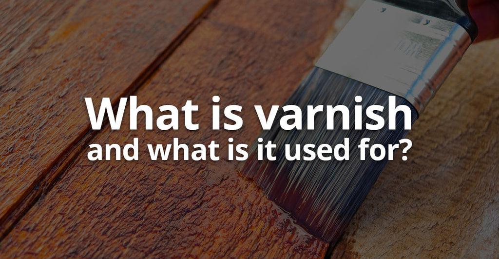What is varnish and what is it used for? PaintAccess